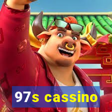 97s cassino